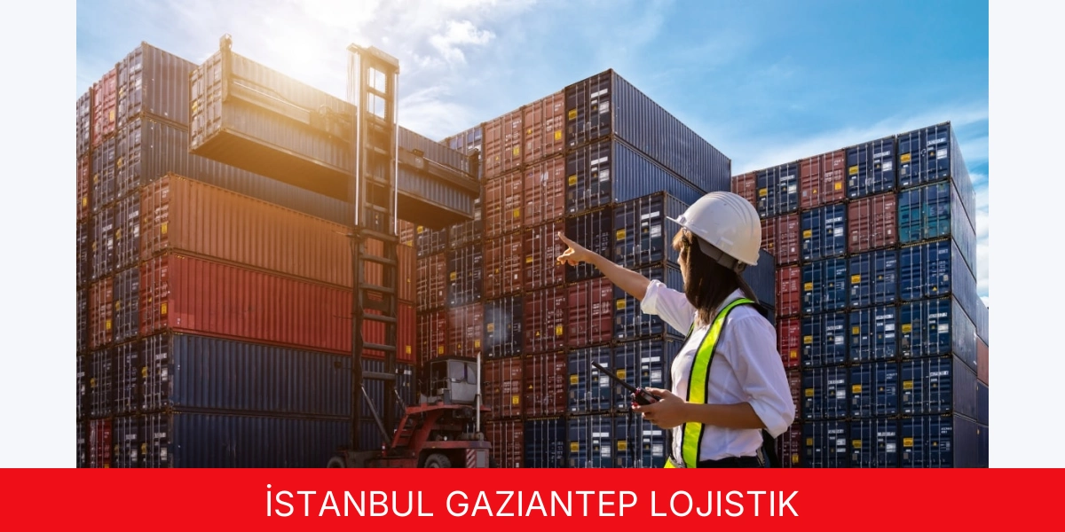 İstanbul Gaziantep Lojistik