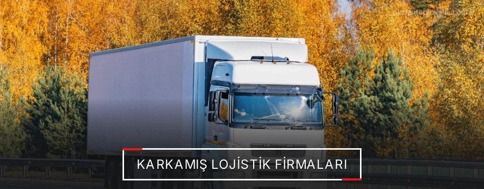 Karkamış Lojistik Taşımacılık